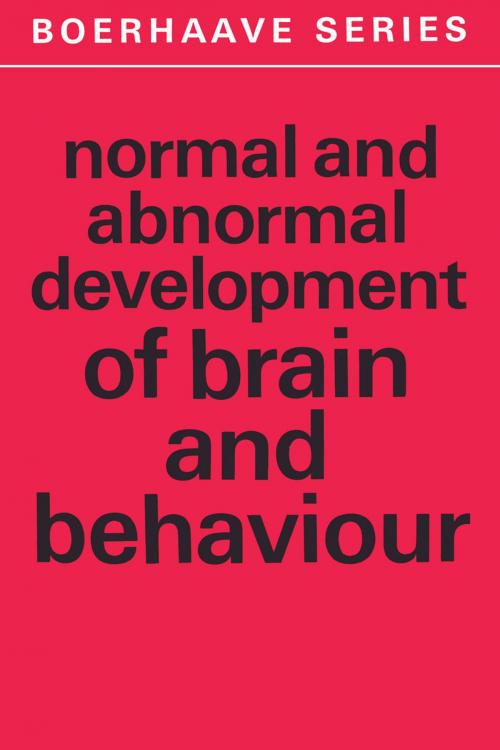 Cover of the book Normal and Abnormal Development of Brain and Behaviour by , Springer Netherlands