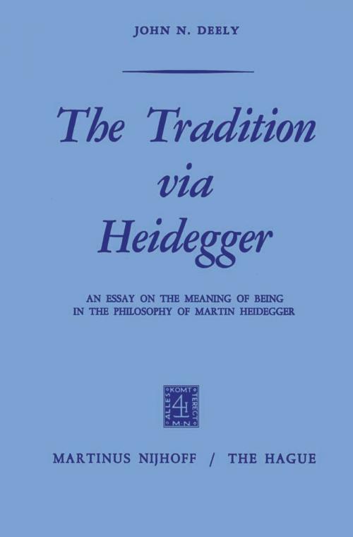 Cover of the book The Tradition via Heidegger by J. Deely, Springer Netherlands