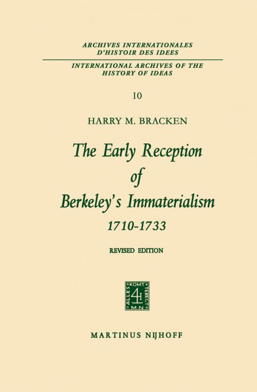 Cover of the book The Early Reception of Berkeley’s Immaterialism 1710–1733 by Harry M. Bracken, Springer Netherlands