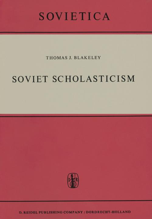 Cover of the book Soviet Scholasticism by J.E. Blakeley, Springer Netherlands