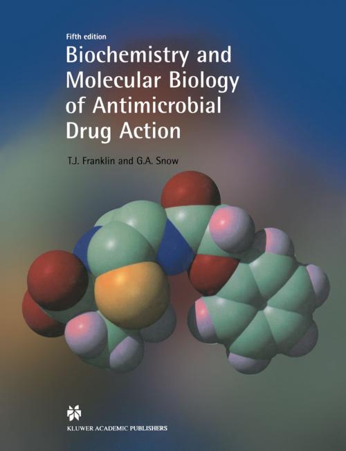 Cover of the book Biochemistry and Molecular Biology of Antimicrobial Drug Action by T. Franklin, Springer Netherlands