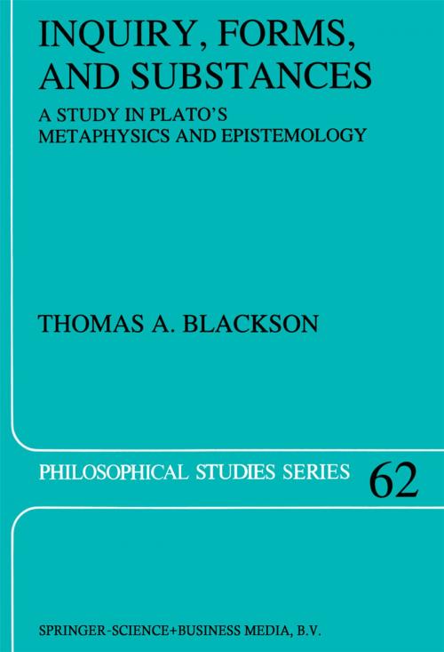 Cover of the book Inquiry, Forms, and Substances by Thomas Blackson, Springer Netherlands