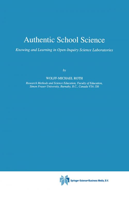 Cover of the book Authentic School Science by Wolff-Michael Roth, Springer Netherlands
