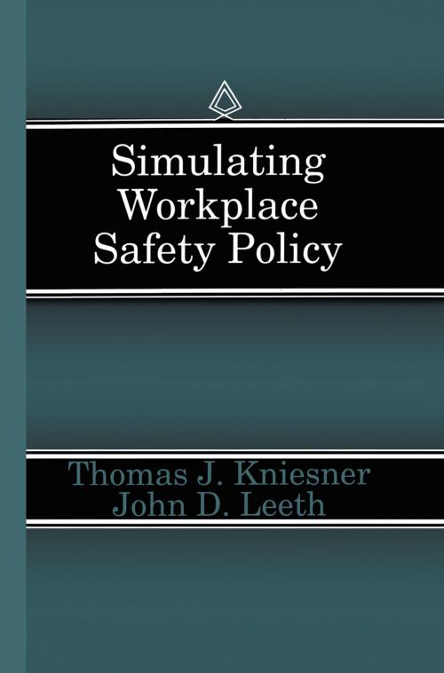 Cover of the book Simulating Workplace Safety Policy by Thomas J. Kniesner, John D. Leeth, Springer Netherlands