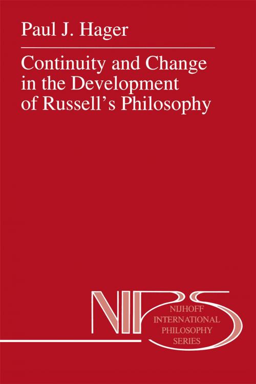 Cover of the book Continuity and Change in the Development of Russell’s Philosophy by P.J. Hager, Springer Netherlands