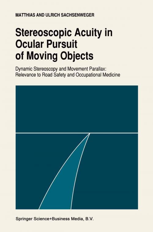 Cover of the book Stereoscopic acuity in ocular pursuit of moving objects by Matthias Sachsenweger, Ulrich Sachsenweger, Springer Netherlands