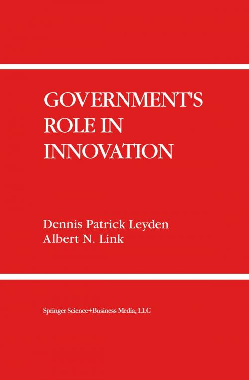 Cover of the book Government’s Role in Innovation by Dennis Patrick Leyden, Albert N. Link, Springer Netherlands