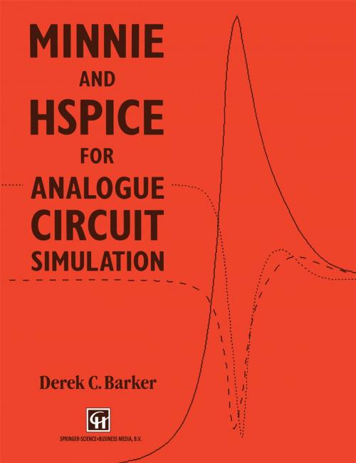 Cover of the book MINNIE and HSpice for Analogue Circuit Simulation by D. C. Barker, Springer Netherlands