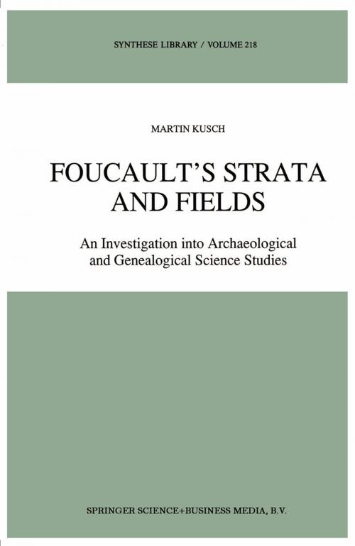 Cover of the book Foucault’s Strata and Fields by Maren Kusch, Springer Netherlands