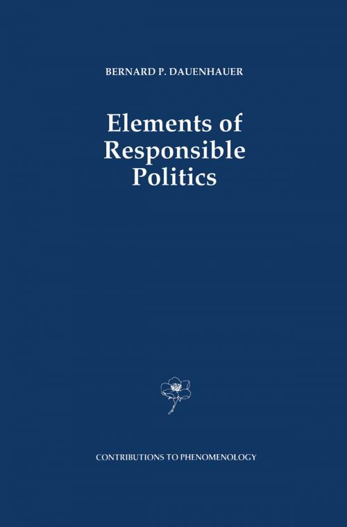 Cover of the book Elements of Responsible Politics by B.P. Dauenhauer, Springer Netherlands