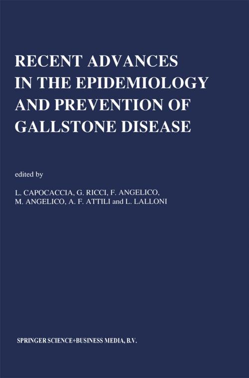 Cover of the book Recent Advances in the Epidemiology and Prevention of Gallstone Disease by , Springer Netherlands