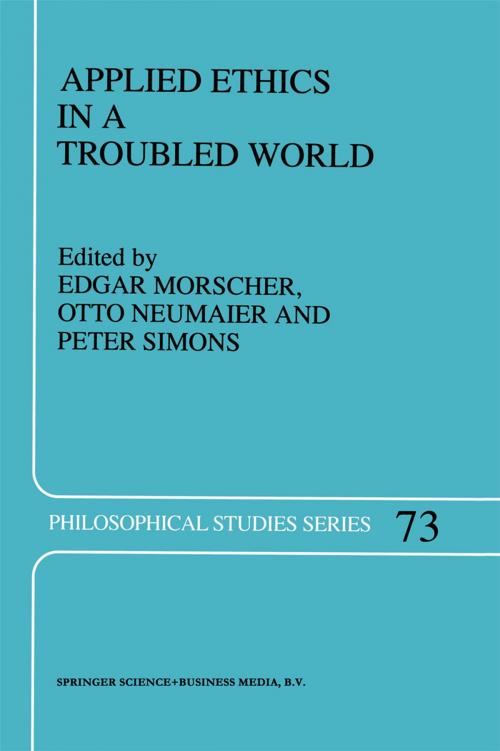 Cover of the book Applied Ethics in a Troubled World by , Springer Netherlands