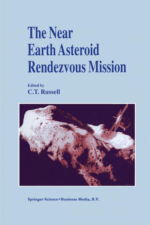 Cover of the book The Near Earth Asteroid Rendezvous Mission by , Springer Netherlands