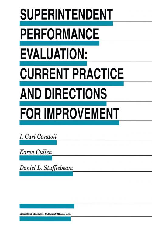 Cover of the book Superintendent Performance Evaluation: Current Practice and Directions for Improvement by I. Carl Candoli, Karen Cullen, D.L. Stufflebeam, Springer Netherlands