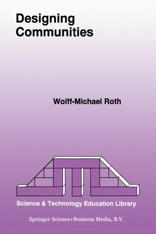 Cover of the book Designing Communities by Wolff-Michael Roth, Springer Netherlands