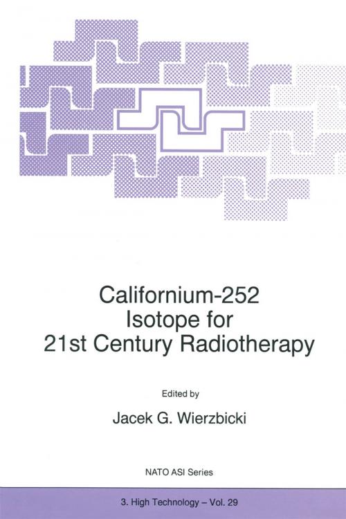 Cover of the book Californium-252 Isotope for 21st Century Radiotherapy by , Springer Netherlands