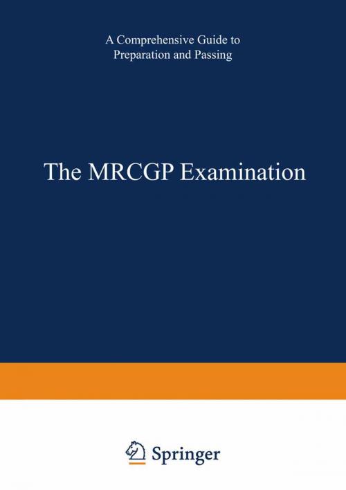 Cover of the book The MRCGP Examination by A. Moulds, K.H.M. Young, T.A.I. Bouchier-Hayes, Springer Netherlands