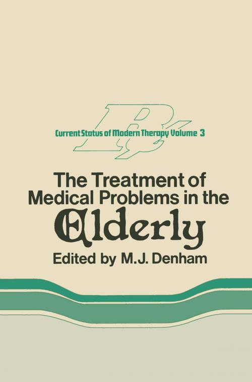 Cover of the book The Treatment of Medical Problems in the Elderly by , Springer Netherlands