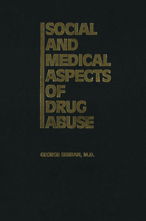 Cover of the book Social and Medical Aspects of Drug Abuse by , Springer Netherlands
