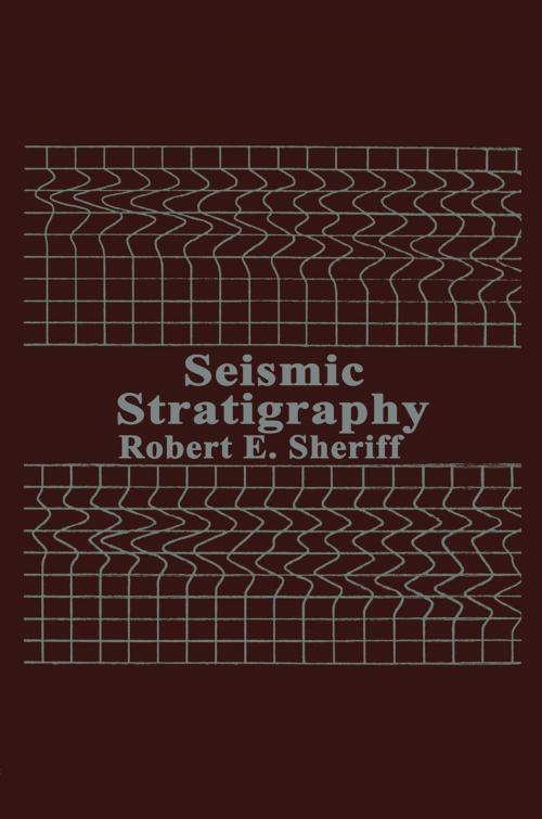 Cover of the book Seismic Stratigraphy by R.E. Sheriff, Springer Netherlands