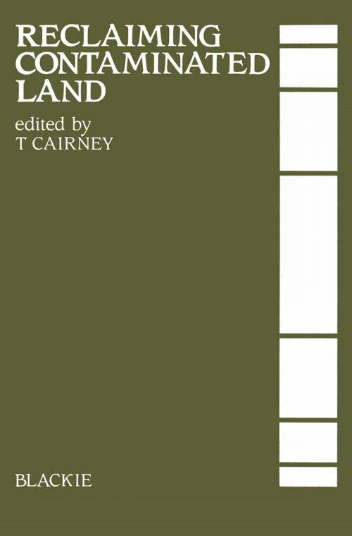 Cover of the book Reclaiming Contaminated Land by T. Cairney, Springer Netherlands