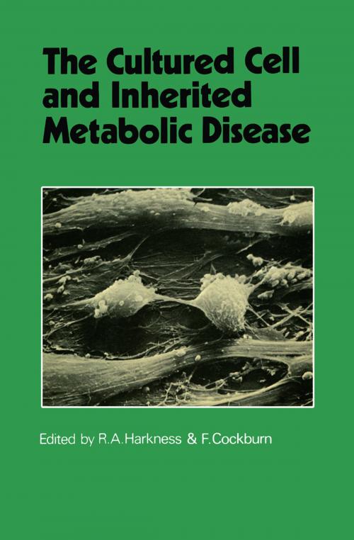 Cover of the book The Cultured Cell and Inherited Metabolic Disease by , Springer Netherlands