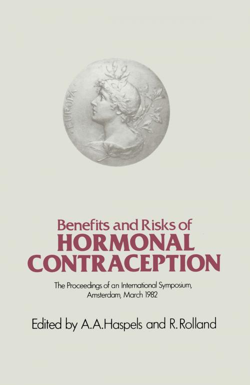 Cover of the book Benefits and Risks of Hormonal Contraception by A. A. Haspels, R. Rolland, Springer Netherlands