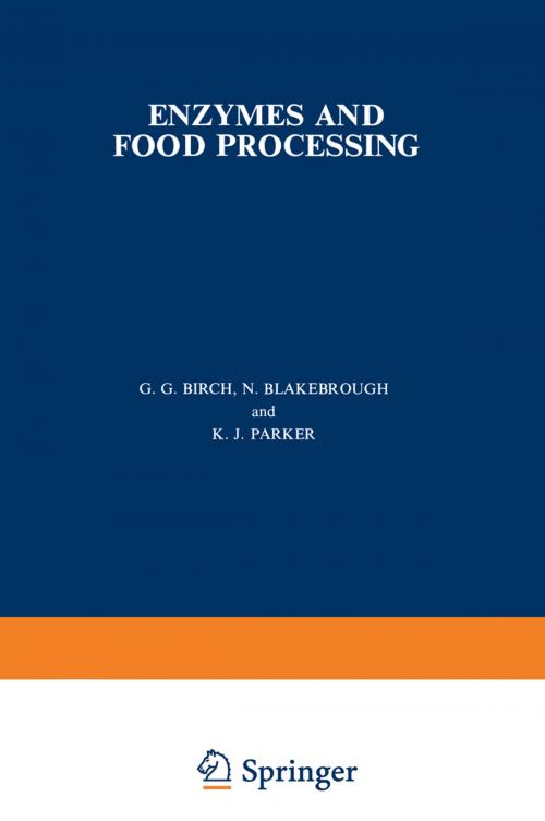Cover of the book Enzymes and Food Processing by G. G. Birch, N. Blakebrough, K. J. Parker, Springer Netherlands