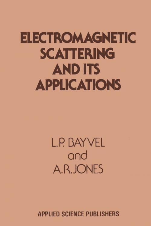 Cover of the book Electromagnetic Scattering and its Applications by L. P. Bayvel, Springer Netherlands