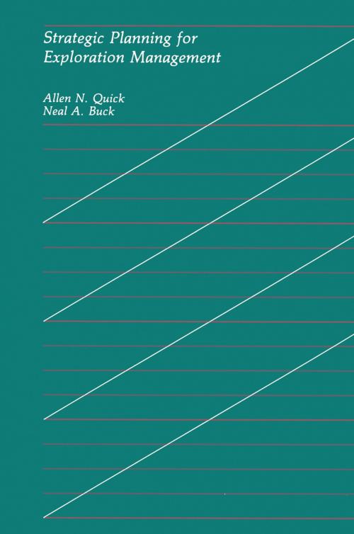 Cover of the book Strategic Planning for Exploration Management by Allen N. Quick, Neal A. Buck, Springer Netherlands
