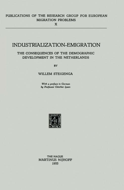 Cover of the book Industrialization Emigration by G. Ipsen, W. Steigenga, Springer Netherlands