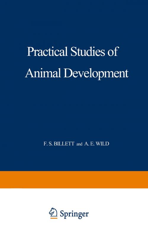 Cover of the book Practical Studies of Animal Development by F. S. Billett, Springer Netherlands
