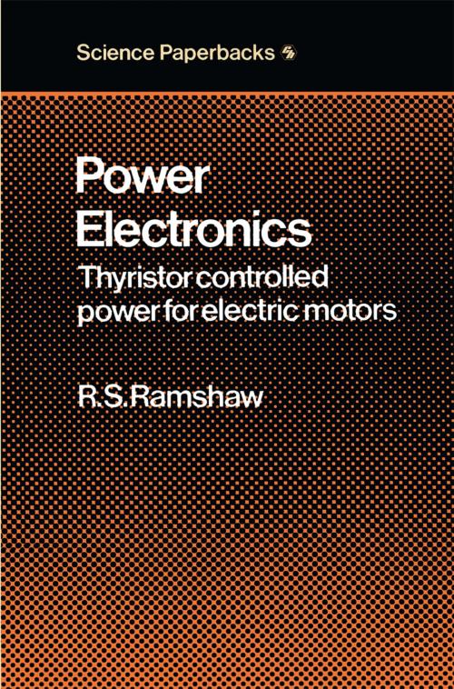 Cover of the book Power Electronics by Raymond S. Ramshaw, Springer Netherlands