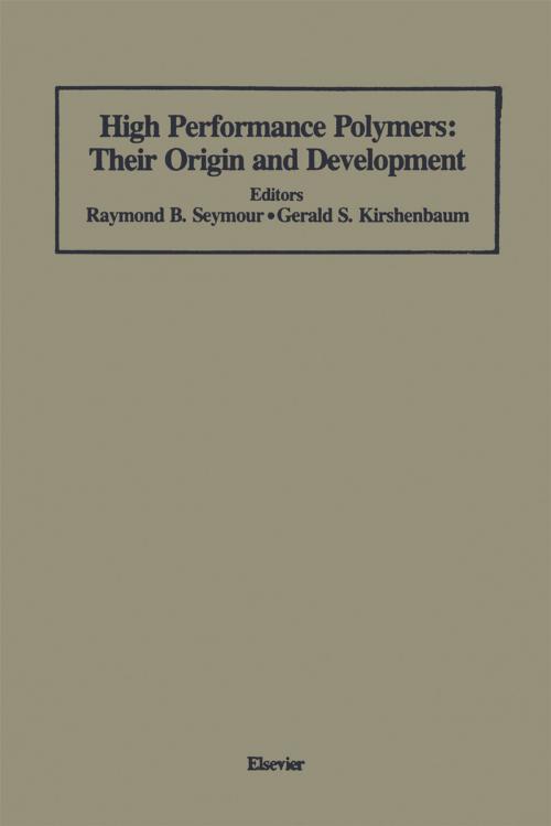 Cover of the book High Performance Polymers: Their Origin and Development by , Springer Netherlands