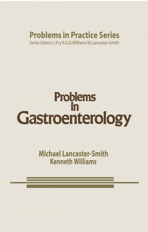 Cover of the book Problems in Gastroenterology by M. Lancaster-Smith, K.G. Williams, Springer Netherlands