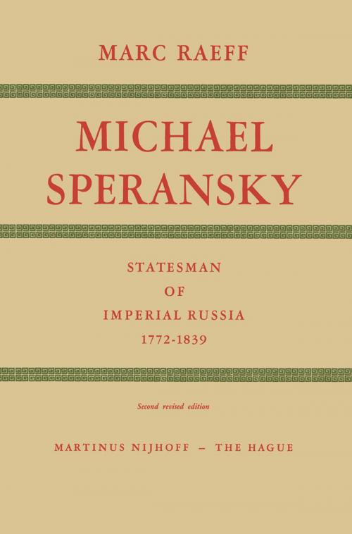 Cover of the book Michael Speransky Statesman of Imperial Russia 1772–1839 by M. Raeff, Springer Netherlands