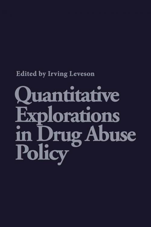 Cover of the book Quantitative Explorations in Drug Abuse Policy by , Springer Netherlands