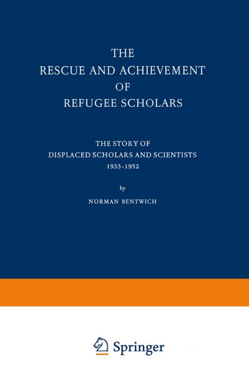 Cover of the book The Rescue and Achievement of Refugee Scholars by N. Bentwich, Springer Netherlands