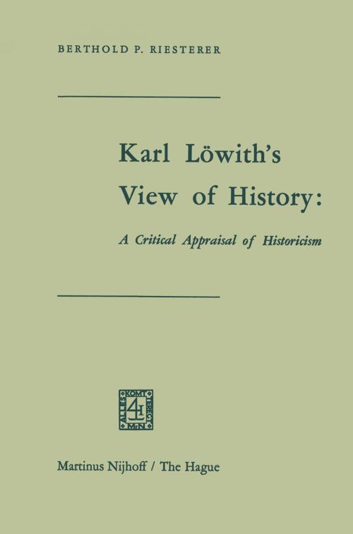 Cover of the book Karl Löwith’s View of History: A Critical Appraisal of Historicism by , Springer Netherlands
