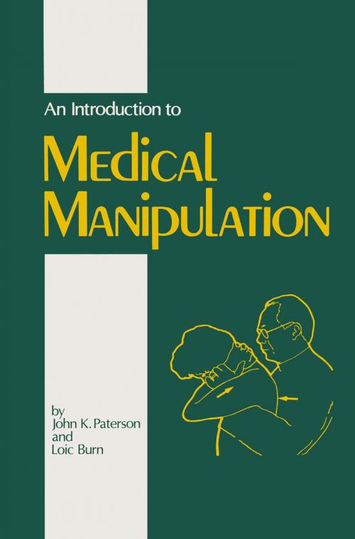 Cover of the book An Introduction to Medical Manipulation by J.K. Paterson, L. Burn, Springer Netherlands