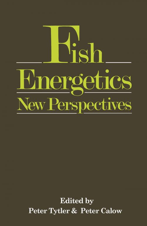 Cover of the book Fish Energetics by Peter Tytler, Peter Calow, Springer Netherlands