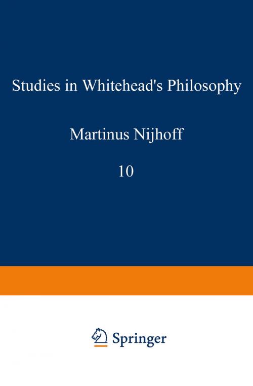 Cover of the book Studies in Whitehead’s Philosophy by Harold N. Lee, Edward G. Ballard, Stephen C. Pepper, Alan B. Brinkley, Andrew J. Reck, Robert C. Whittemore, Ramona T. Cormier, Springer Netherlands