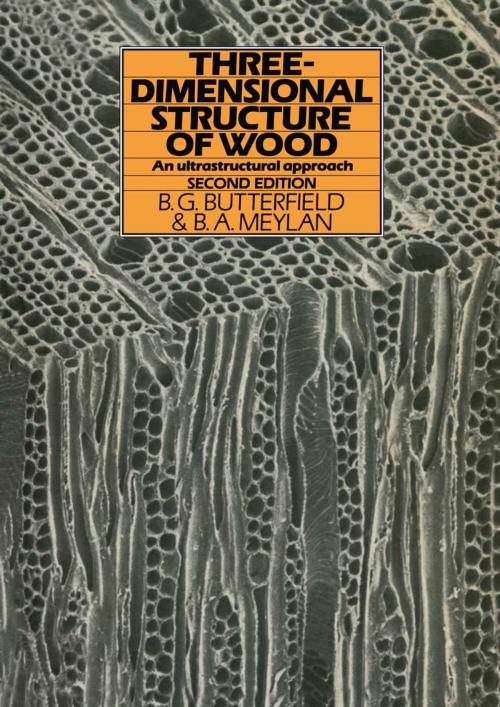 Cover of the book Three-dimensional structure of wood by B. Butterfield, Springer Netherlands