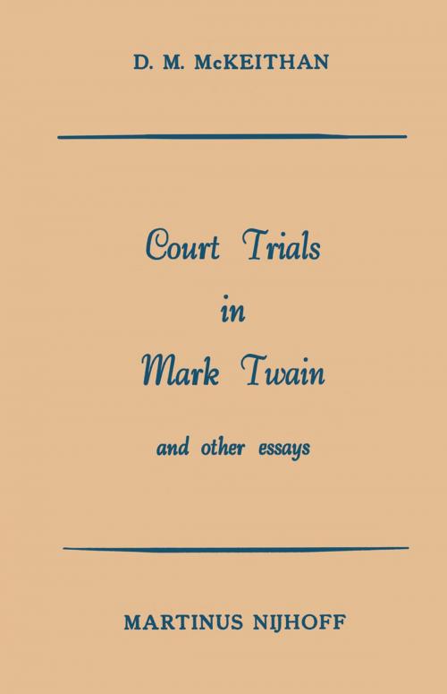 Cover of the book Court Trials in Mark Twain and other Essays by D.M. MacKeithan, Springer Netherlands