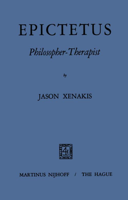Cover of the book Epictetus Philosopher-Therapist by Iason Xenakis, Springer Netherlands