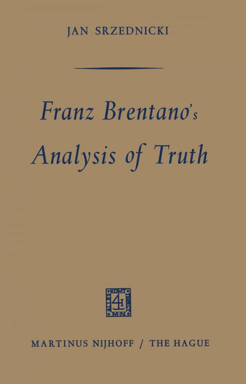 Cover of the book Franz Brentano’s Analysis of Truth by Jan Srzednicki, Springer Netherlands
