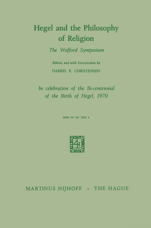 Cover of the book Hegel and the Philosophy of Religion by Darrel E. Christensen, Springer Netherlands