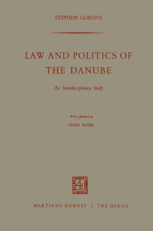 Cover of the book Law and Politics of the Danube by Stephen Gorove, Springer Netherlands