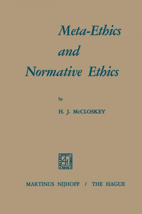 Cover of the book Meta-Ethics and Normative Ethics by H.J. MacCloskey, Springer Netherlands