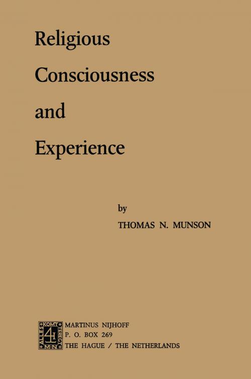 Cover of the book Religious Consciousness and Experience by Thomas N. Munson, Springer Netherlands